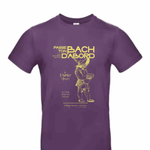 Tee-shirt Passe Ton Bach d'abord - 2025