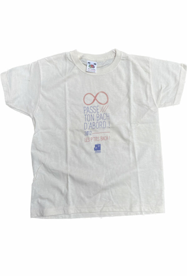 Tee-shirt Passe Ton Bach d'abord - 2012